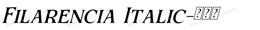 Filarencia Italic字体转换 Filarencia Italic字体转换